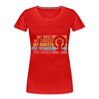 Feminismus Rechte der Frauen Feministisch Geschenk - Frauen Premium Bio T-Shirt - Rot - Vorne - Mia (176cm)