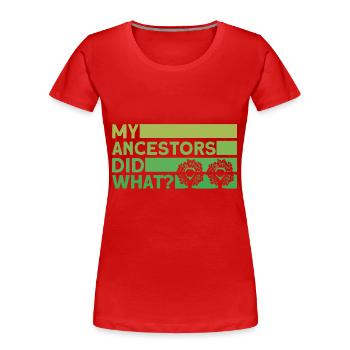 Ahnenforscher Stammbaum Familiengeschichte Geschen - Frauen Premium Bio T-Shirt - Rot - Vorne - Mia (176cm)