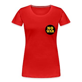 No war - Frauen Premium Bio T-Shirt - Rot - Vorne - Mia (176cm)