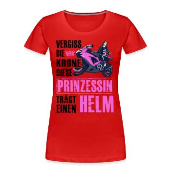 Vergiss die Krone diese Prinzessin trägt einen Hel - Frauen Premium Bio T-Shirt - Rot - Vorne - Mia (176cm)