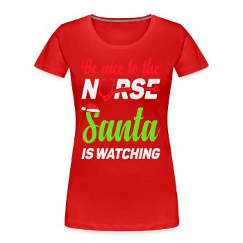 Be nice to the Nurse - Women's Premium Organic T-Shirt - red - Front - Mia (176cm)