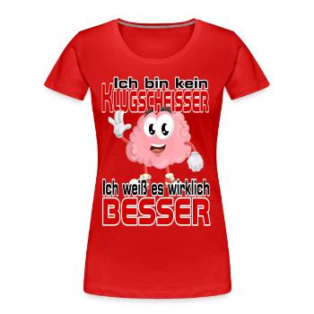 Ich weiß es wirklich besser - Frauen Premium Bio T-Shirt - Rot - Vorne - Mia (176cm)
