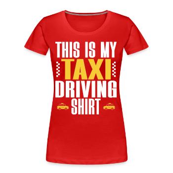 Taxifahrer Taxifahrer - Frauen Premium Bio T-Shirt - Rot - Vorne - Mia (176cm)