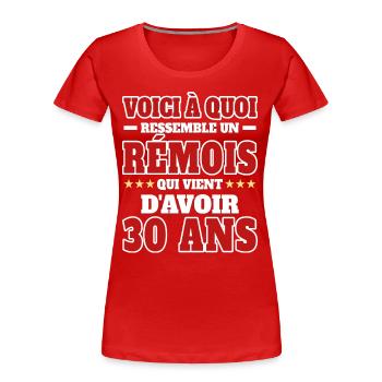 Supporter De Reims Anniversaire 30 Ans - T-shirt bio Premium Femme - rouge - Devant - Mia (176cm)
