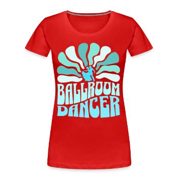 Femme Danseuse De Salon Danse De Bal - T-shirt bio Premium Femme - rouge - Devant - Mia (176cm)