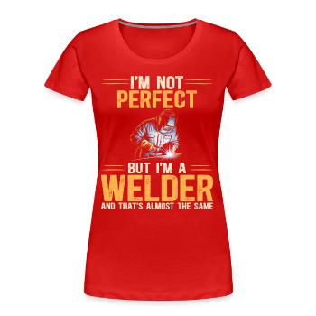 Ich bin kein perfekter Humor-Schweißer - Frauen Premium Bio T-Shirt - Rot - Vorne - Mia (176cm)