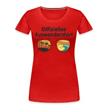 Offizielles Auswandershirt Auswandern T-Shirt - Frauen Premium Bio T-Shirt - Rot - Vorne - Mia (176cm)