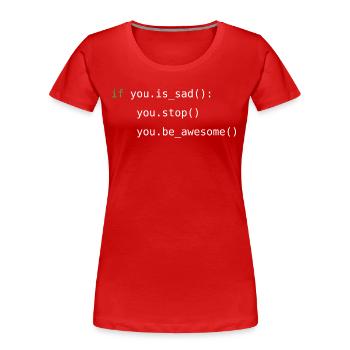 Ne vous inquiétez pas, soyez heureux! - T-shirt bio Premium Femme - rouge - Devant - Mia (176cm)