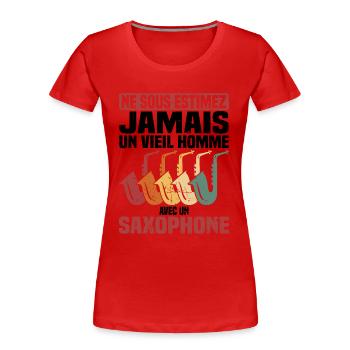 Un vieil homme avec un saxophone - T-shirt bio Premium Femme - rouge - Devant - Mia (176cm)