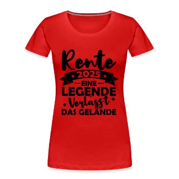 Rente 2025 - Eine Legende Verlässt Das Gelände - Frauen Premium Bio T-Shirt - Rot - Vorne - Mia (176cm)