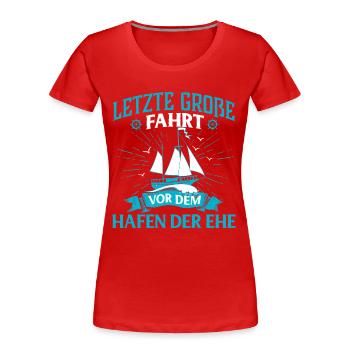 Junggesellenabschied Ehe - Frauen Premium Bio T-Shirt - Rot - Vorne - Mia (176cm)