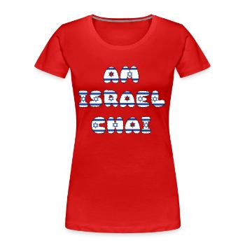 Am Israel chai long live Israel saying - Women's Premium Organic T-Shirt - red - Front - Mia (176cm)
