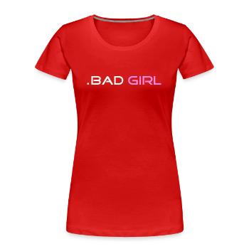bad girl cadeau idée cadeau cool noir - T-shirt bio Premium Femme - rouge - Devant - Mia (176cm)