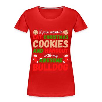 Weihnachten Bulldogge Kekse - Frauen Premium Bio T-Shirt - Rot - Vorne - Mia (176cm)