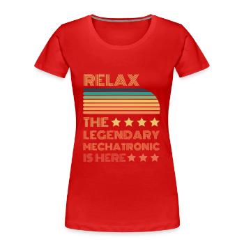Relax der Legendäre Mechatroniker ist hier Retro - Frauen Premium Bio T-Shirt - Rot - Vorne - Mia (176cm)