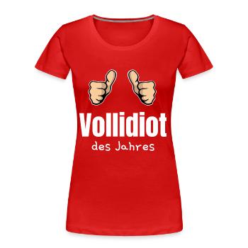 Vollidiot des Jahres Trottel Dulli Geschenk Daumen - Frauen Premium Bio T-Shirt - Rot - Vorne - Mia (176cm)