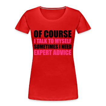 Expert Advice - Women's Premium Organic T-Shirt - red - Front - Mia (176cm)