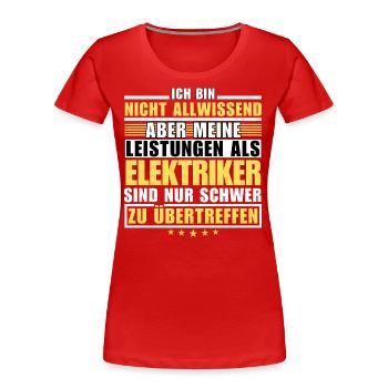 Unmatched performance as an electrician - Women's Premium Organic T-Shirt - red - Front - Mia (176cm)