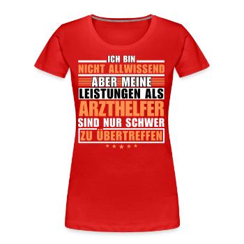 Des performances inégalées en tant qu’adjoint au médecin - T-shirt bio Premium Femme - rouge - Devant - Mia (176cm)