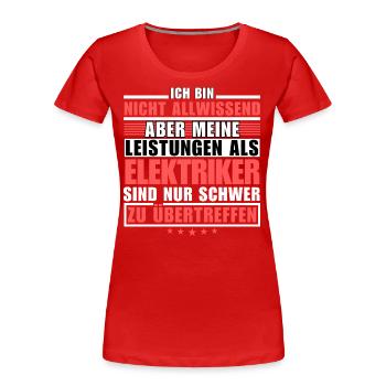 Unmatched performance as an electrician - Women's Premium Organic T-Shirt - red - Front - Mia (176cm)