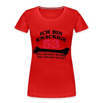 Geburtstag - Ich bin Knackige 53 - Frauen Premium Bio T-Shirt - Rot - Vorne - Mia (176cm)