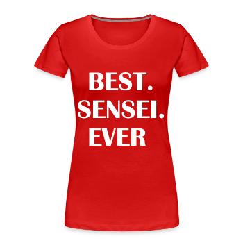 Meilleure tenue Sensei de tous les temps - T-shirt bio Premium Femme - rouge - Devant - Mia (176cm)