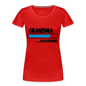 Grandma loading - Frauen Premium Bio T-Shirt - Rot - Vorne - Mia (176cm)