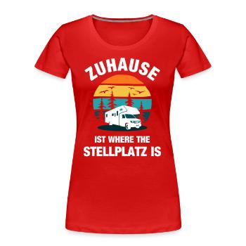 Camping Camper Wohnmobil Campen Zuhause Geschenk - Frauen Premium Bio T-Shirt - Rot - Vorne - Mia (176cm)