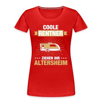 Coole Rentner ziehen Wohnwagen Anhänger Altersheim - Frauen Premium Bio T-Shirt - Rot - Vorne - Mia (176cm)