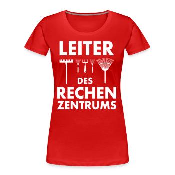 Leiter des Rechenzentrums Garten Gärtner Geschenk - Frauen Premium Bio T-Shirt - Rot - Vorne - Mia (176cm)