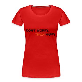 Lehrer - Frauen Premium Bio T-Shirt - Rot - Vorne - Mia (176cm)