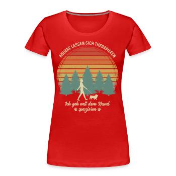 Frau mit Hund Gassi gehen Therapie Hundebesitzerin - Frauen Premium Bio T-Shirt - Rot - Vorne - Mia (176cm)