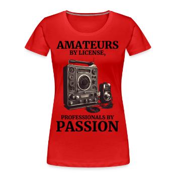 Amateurs amateurs passionnés de radio amateur vintage par licence - T-shirt bio Premium Femme - rouge - Devant - Mia (176cm)