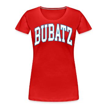Bubatz - Women's Premium Organic T-Shirt - red - Front - Mia (176cm)