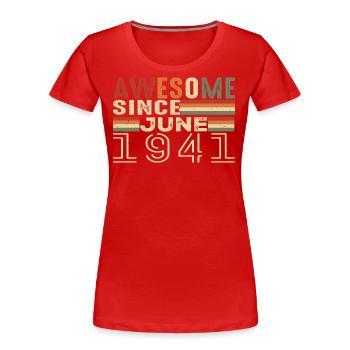 Juin 1941 Original 1941 Jubilé 1941 Juin 1941 - T-shirt bio Premium Femme - rouge - Devant - Mia (176cm)