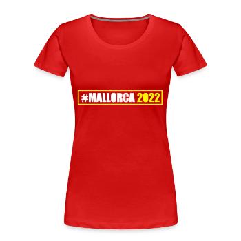 Majorque 2022 - T-shirt bio Premium Femme - rouge - Devant - Mia (176cm)