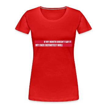 Mon visage le fera certainement - T-shirt bio Premium Femme - rouge - Devant - Mia (176cm)