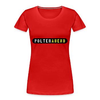 Polterabend Polterhochzeit - Frauen Premium Bio T-Shirt - Rot - Vorne - Mia (176cm)