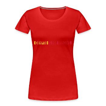 crypto is for virgins - Women's Premium Organic T-Shirt - red - Front - Mia (176cm)