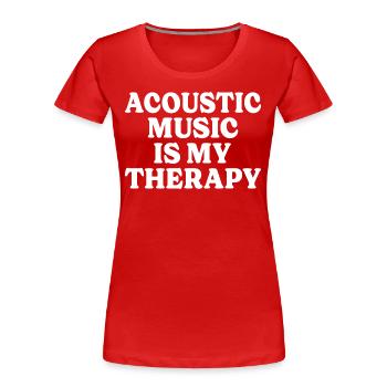 Musicien Thérapie Musique Acoustique - T-shirt bio Premium Femme - rouge - Devant - Mia (176cm)