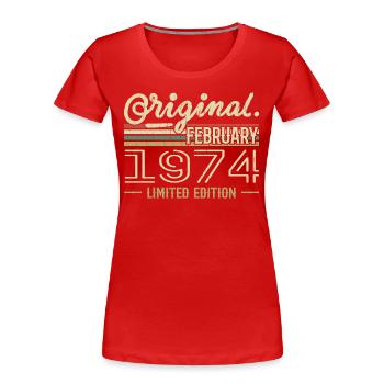 February 1974 Gift - February 1974 Birthday - Women's Premium Organic T-Shirt - red - Front - Mia (176cm)