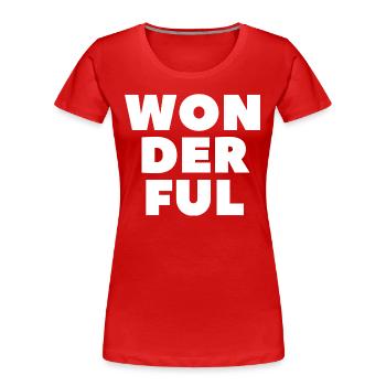 Wonderful-Wunderbar - Women's Premium Organic T-Shirt - red - Front - Mia (176cm)
