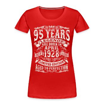 April 1928 - 95 years old - 95th birthday - Women's Premium Organic T-Shirt - red - Front - Mia (176cm)