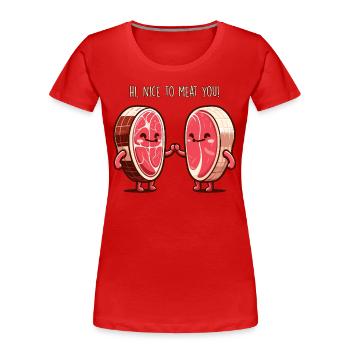 Agréable à vous viande - T-shirt bio Premium Femme - rouge - Devant - Mia (176cm)