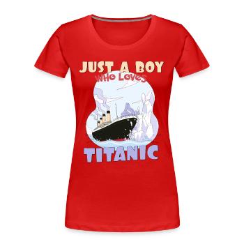 Titanic Ship Boys, die die RMS Titanic einfach lieben - Frauen Premium Bio T-Shirt - Rot - Vorne - Mia (176cm)