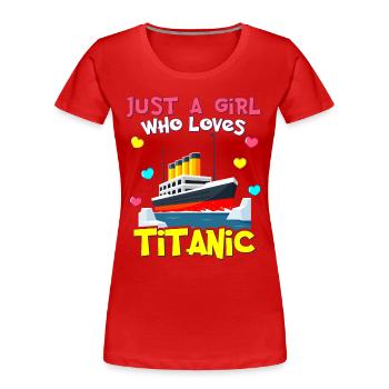 RMS Titanic Gifts for Girls Titanic Lovers Ship - Women's Premium Organic T-Shirt - red - Front - Mia (176cm)