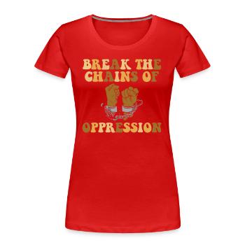 Die Ketten Der Unterdrückung Sprengen - Frauen Premium Bio T-Shirt - Rot - Vorne - Mia (176cm)