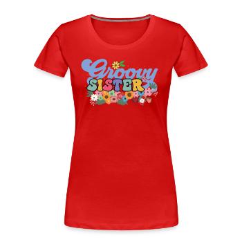 Groovy Sister Garten Pflanze Blumen Blumenschmuck - Frauen Premium Bio T-Shirt - Rot - Vorne - Mia (176cm)