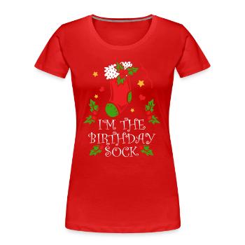 Je suis la décoration de Noël chaussette d’anniversaire - T-shirt bio Premium Femme - rouge - Devant - Mia (176cm)