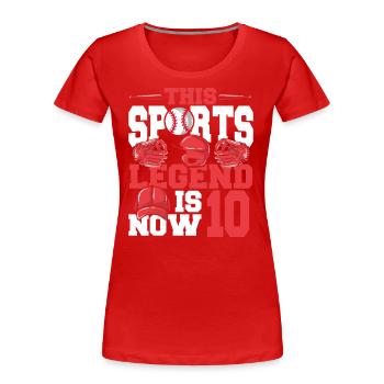 Cette légende du sport a maintenant 10 ans, match de baseball - T-shirt bio Premium Femme - rouge - Devant - Mia (176cm)